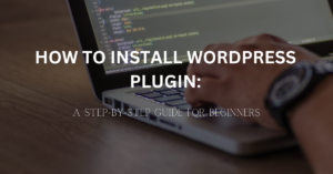 How to install plugins in WordPress Website for Beginners?